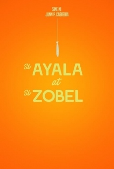 Si Ayala at si Zobel Online Free