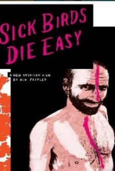 Sick Birds Die Easy (2013)