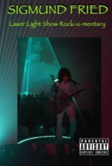 Sigmund Fried Laser Light Show Rock-u-mentary