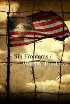 Sin Fronteras/Without Borders online free