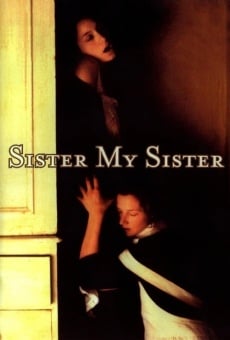 Sister, my Sister online streaming