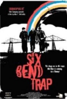 Six Bend Trap stream online deutsch