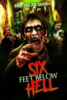 Six Feet Below Hell online streaming