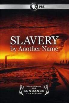 Película: Slavery by Another Name