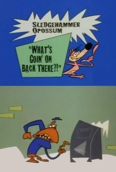 What a Cartoon!: Sledgehammer O'Possum in What's Going on Back There!?
