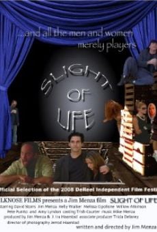 Película: Slight of Life