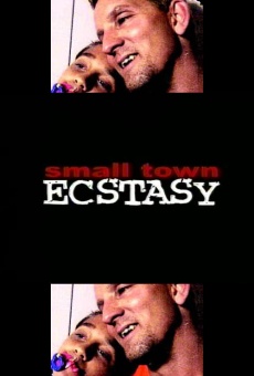 Small Town Ecstasy online streaming
