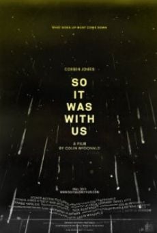 Película: So It Was with Us