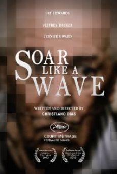 Película: Soar Like a Wave