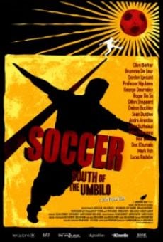 Soccer: South of the Umbilo online free