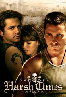 Harsh Times - I giorni dell'odio online streaming