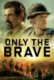 Only the Brave gratis