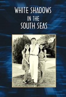 White Shadows in the South Seas on-line gratuito