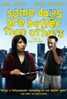 Película: Some Days Are Better Than Others