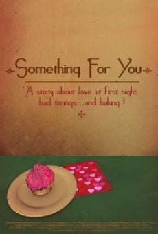 Película: Something for You