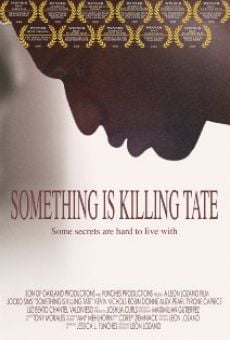 Película: Something Is Killing Tate