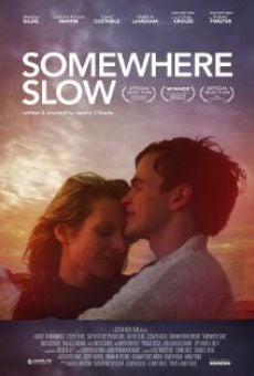 Somewhere Slow on-line gratuito