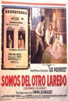 Somo del otro Laredo (Chicanos Go Home) on-line gratuito