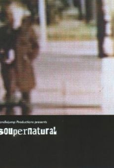 Película: Soupernatural