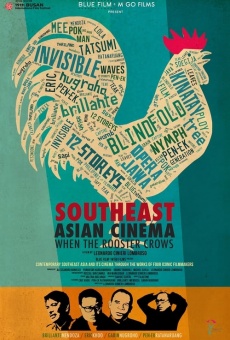 Película: Southeast Asian Cinema - when the Rooster crows
