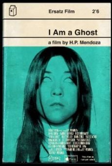 I Am a Ghost on-line gratuito