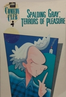 Spalding Gray: Terrors of Pleasure on-line gratuito