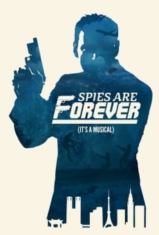 Spies Are Forever online streaming