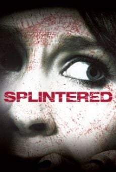 Splintered (2010)