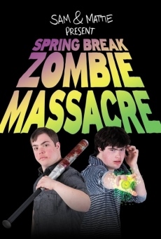 Película: Masacre de zombis en las vacaciones de primavera