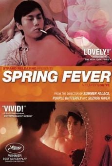 Spring Fever (Nuit d'ivresse printanière) (Chun feng chen zui de ye wan) (2009)