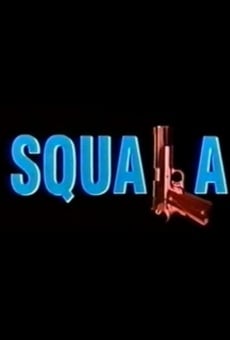Squala online streaming