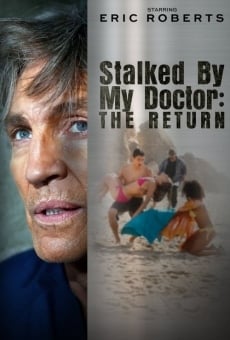Película: Stalked by My Doctor: The Return
