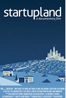 Película: Startupland: A Documentary Film