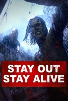 Stay Out Stay Alive online streaming