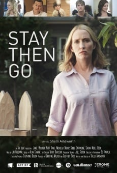 Película: Stay Then Go