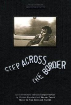 Step Across the Border Online Free
