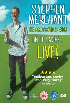 Stephen Merchant: Hello Ladies... Live! online streaming
