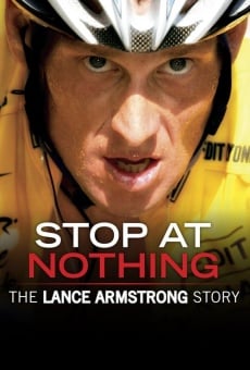 Stop at Nothing: The Lance Armstrong Story online streaming