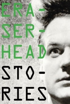 Eraserhead Stories on-line gratuito
