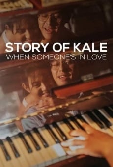 Story of Kale: When Someone's in Love (2020)