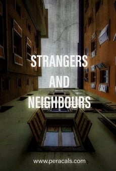 Película: Extraños y vecinos