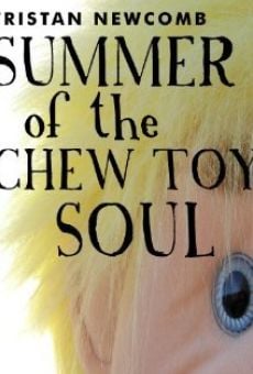 Summer of the Chew Toy Soul (2011)