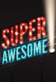 Película: Super Awesome!