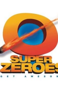 Super Zeroes online streaming