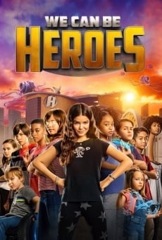 We Can Be Heroes, película en español