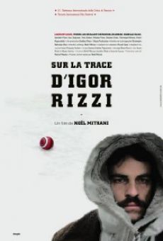 Película: Sur la trace d'Igor Rizzi
