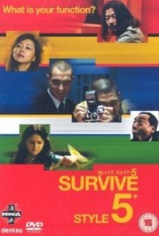 Survive Style 5+ online streaming