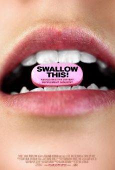 Película: Swallow This! Navigating the Dietary Supplement Industry