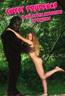 Sweet Prudence & the Erotic Adventure of Bigfoot online streaming