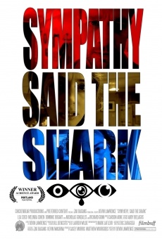 Película: Sympathy, Said the Shark